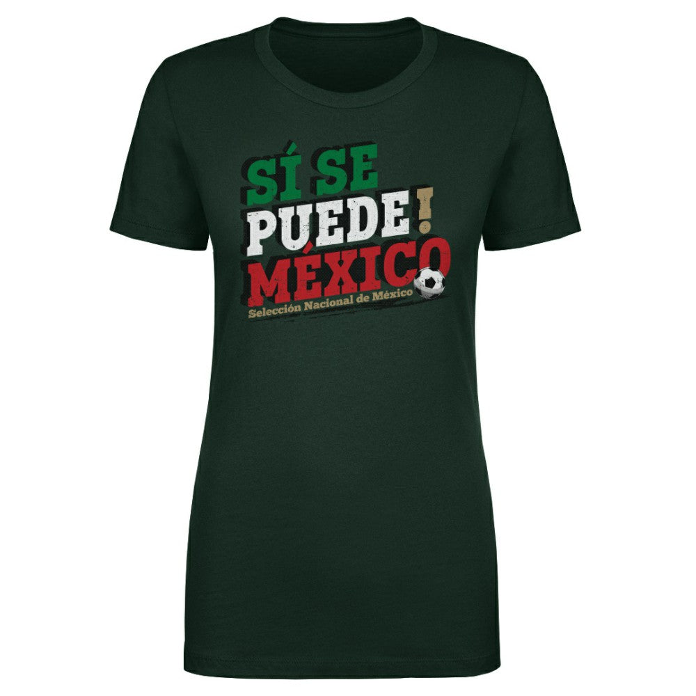 Mexico National Team 500 Level Women's Si Se Puede T-Shirt Forest Green