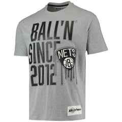 Brooklyn Nets BALL'N Since 2012 T-Shirt Heathered Gray