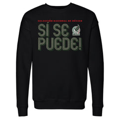 Mexico National Team 500 Level Si Se Puede Inline Bold Pullover Sweatshirt Black