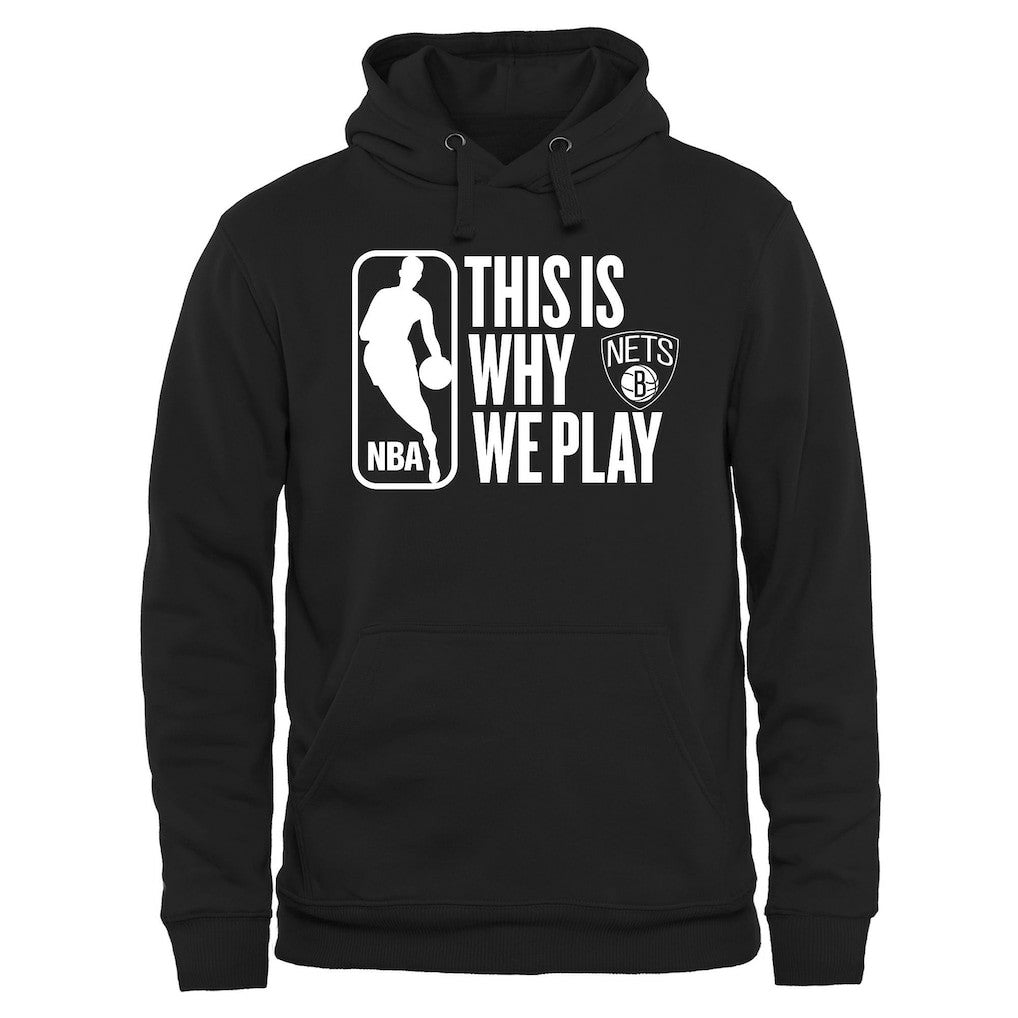 Brooklyn Nets This Is Why We Play Pullover Hoodie Black